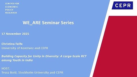 WE_ARE Seminar Series, Christina Felfe, University Of Konstanz and CEPR, 17 November 2025