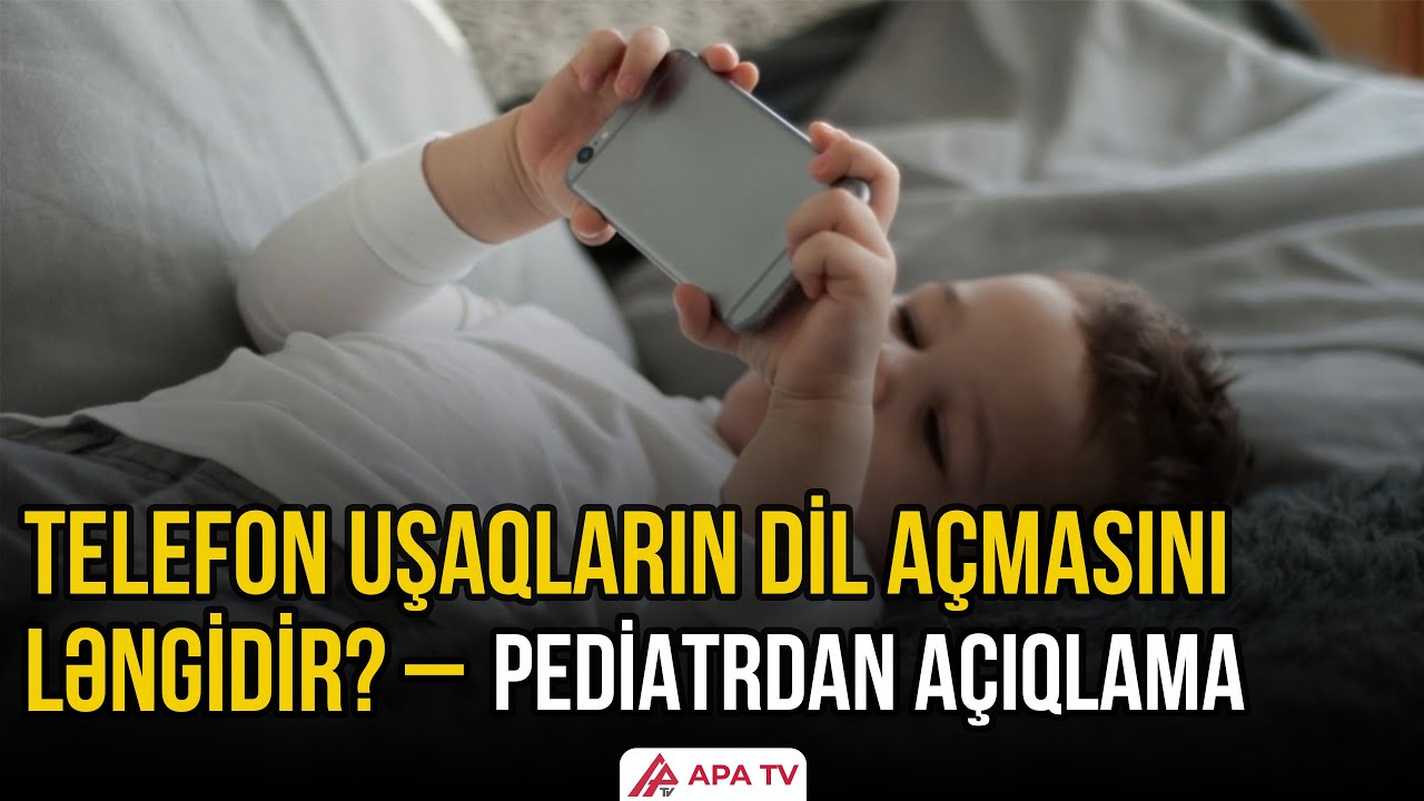 “Uşaqlarda nitq ləngiməsi ARTIR” – GÖRÜN SƏBƏB NƏ İMİŞ | APA TV