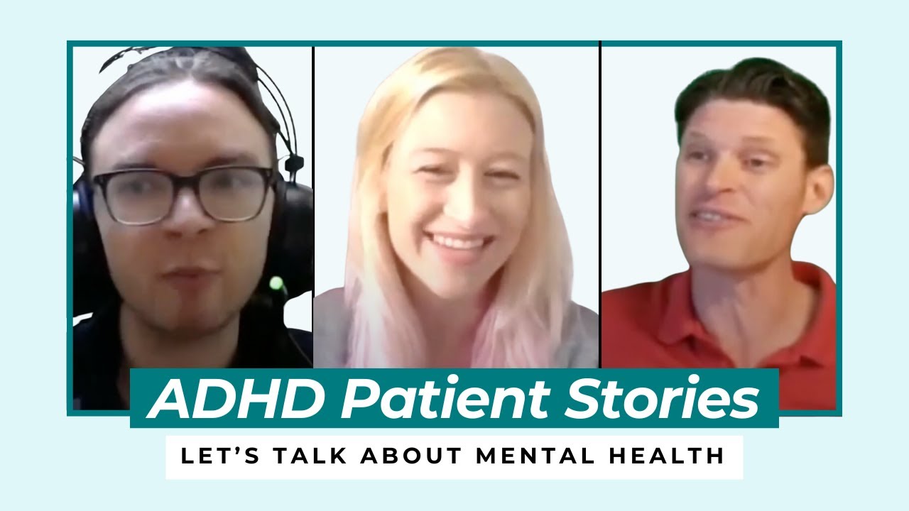 ADHD- Three Patient Stories about Life Before & After ADHD Treatment ...
