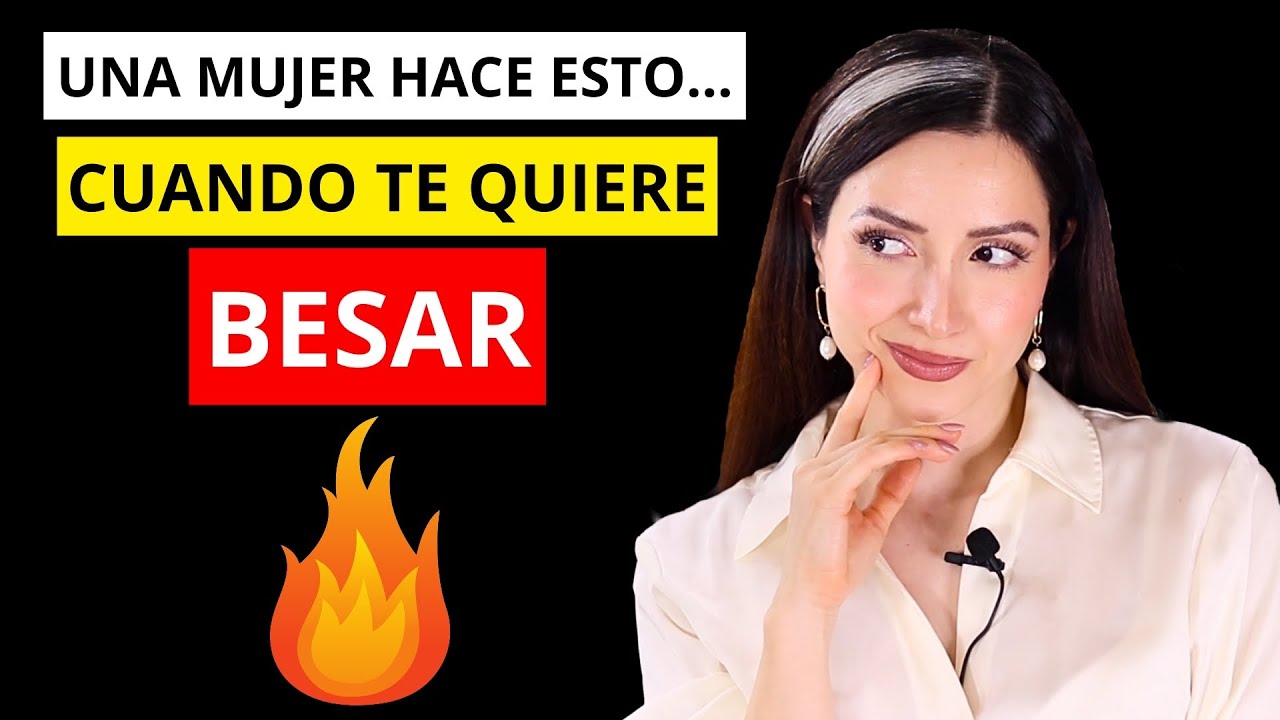 Cómo saber cuando una Mujer TE QUIERE BESAR...