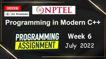 NPTEL Programming in Modern C++ WEEK 6 Programming Assignments | July-2022