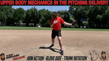 Upper Body Mechanics in The Pitching Delivery