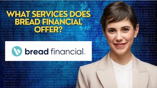 What services does Bread Financial offer?