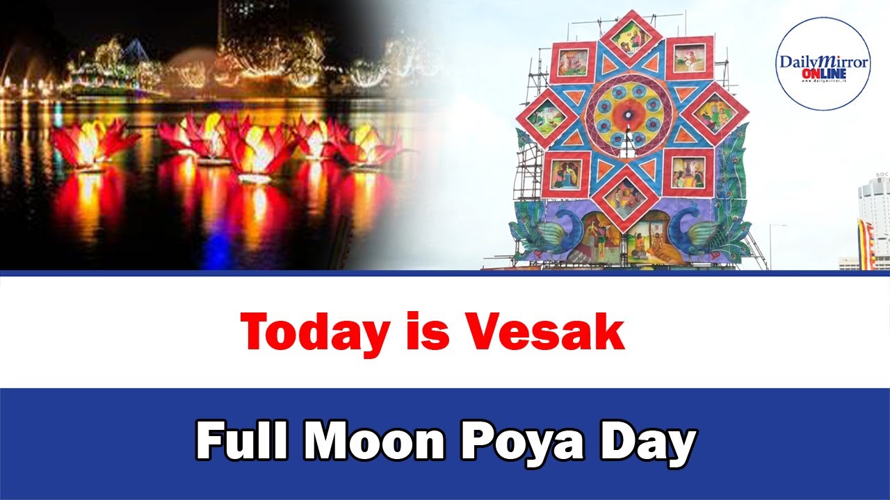 Pyoya Today is Vesak Full Moon Poya Day - YouTube