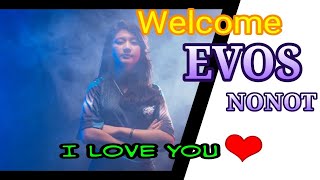Welcome Evos Notnot cantik banget bikin baper❤