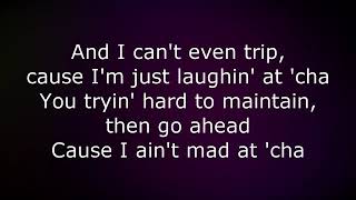 2Pac - I Ain't Mad At Cha Lyrics