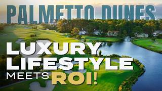 Palmetto Dunes Hilton Head Lifestyle Guide Resort Living Vacation Rental ROI Opportunities
