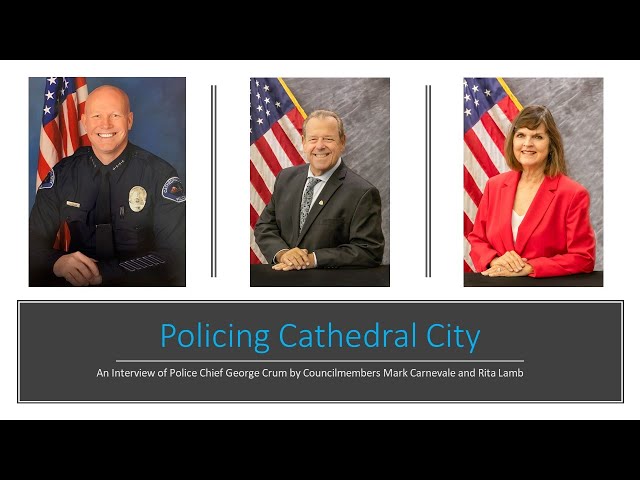 An In-depth Video about Policing Cathedral City
