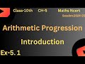 INTRODUCTION|| EX-5.1||CH-5|| ARITHMETIC PROGRESSION ||CLASS-10th|| MATHS NCERT||🎯🎯