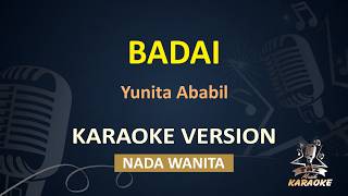 Badai - Yunita Ababil | Karaoke Dangdut Koplo Nada Wanita