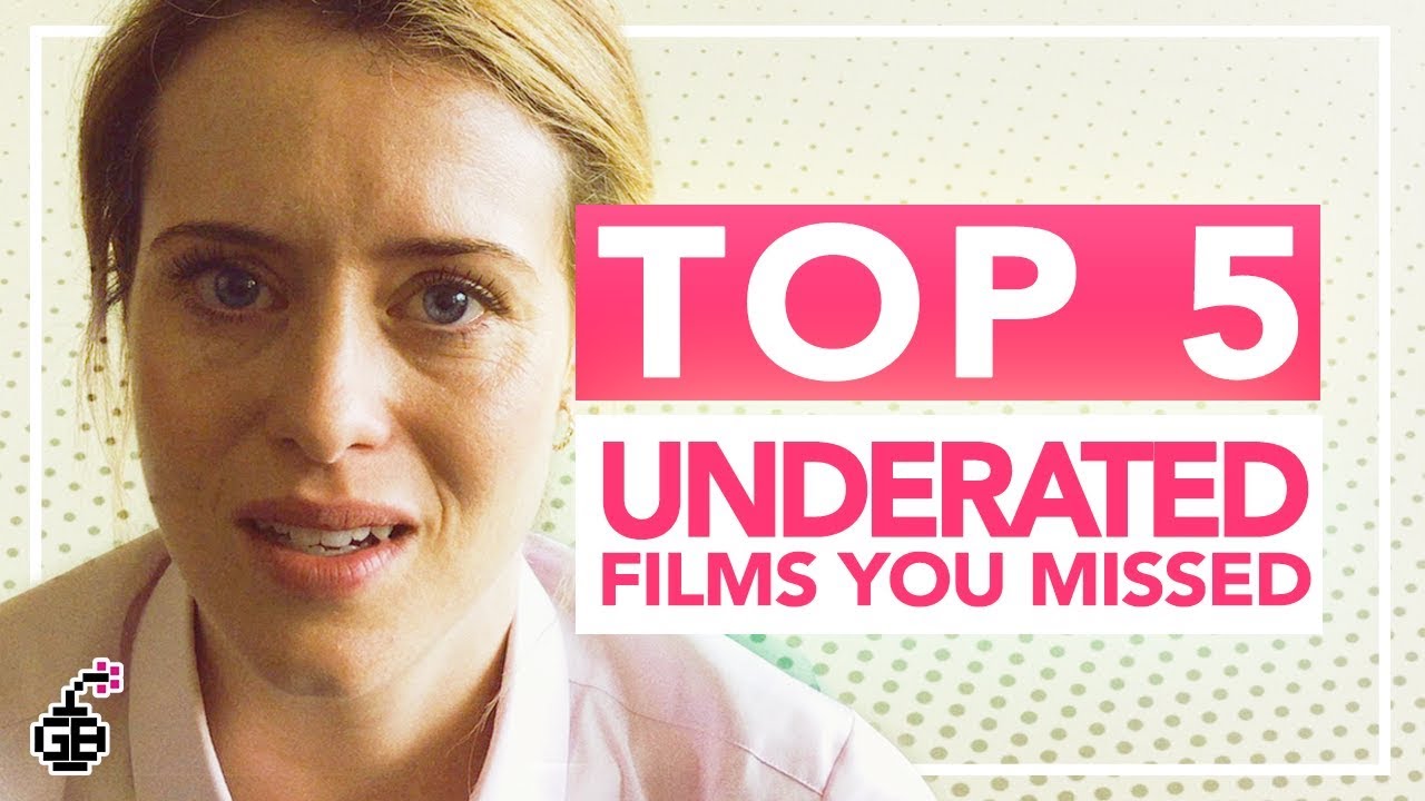 Top 5 Underrated Films You May Have Missed