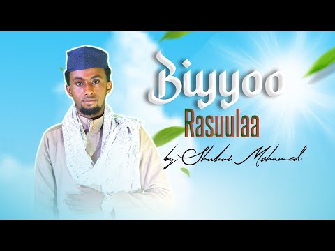 Nashiidaa Haareya Biyyoo Rasuulaa By Shukri Muhammed
