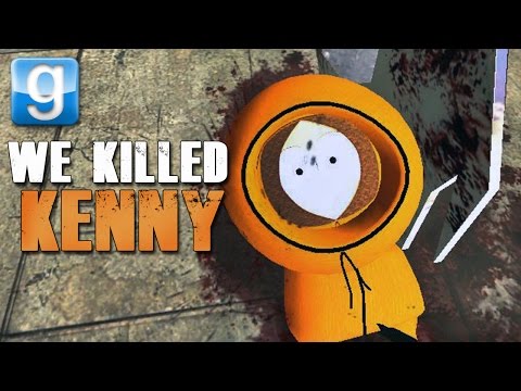 WE KILLED KENNY!! | Gmod Sandbox Fun w/ South Park mod
