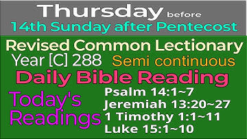 250911. Semi-Continuous, THURSDAY, before 14th Sunday after Pentecost; RCL Year [C] 288