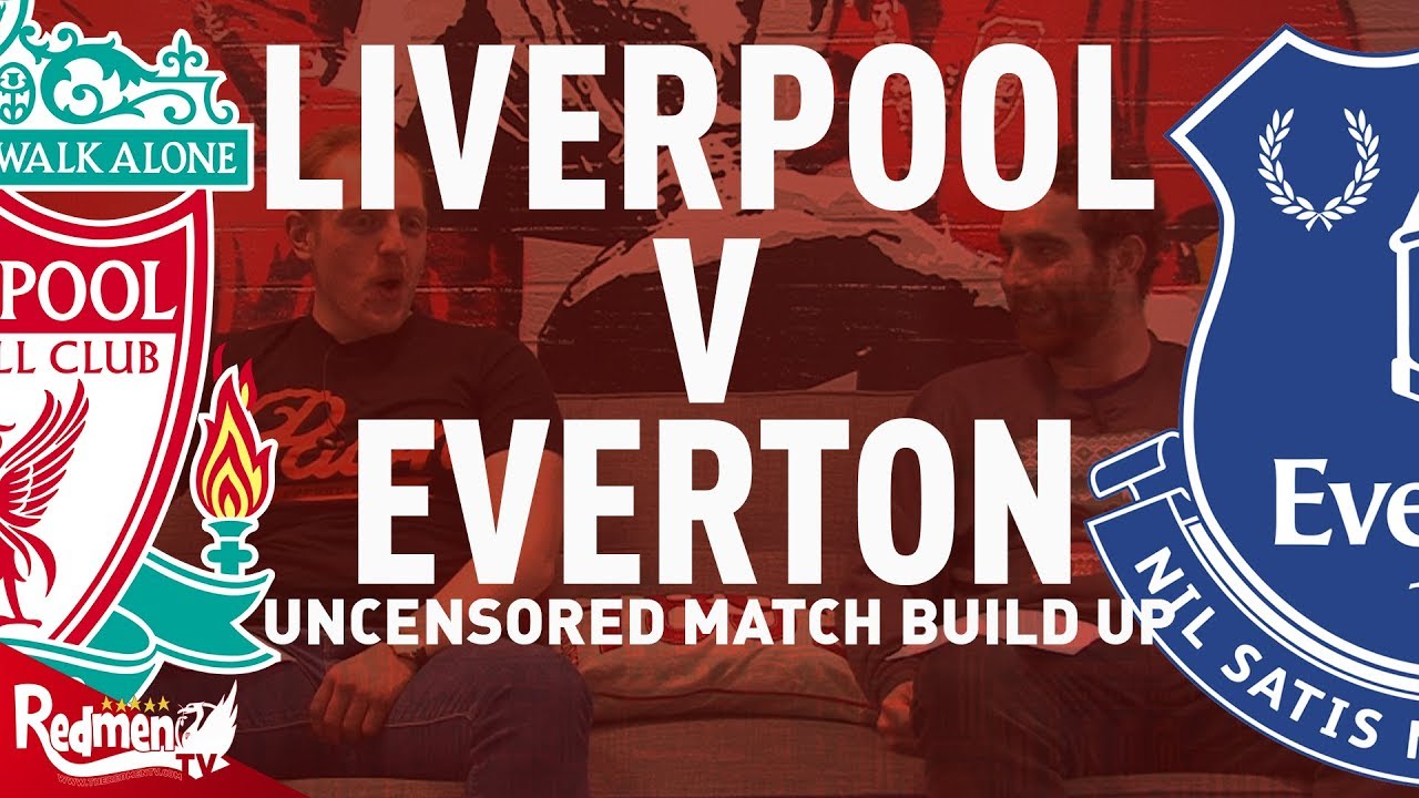premier bank near me Liverpool v Everton | Uncensored Match Build Up