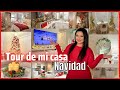 TOUR de mi CASA en NAVIDAD / Christmas House Tour