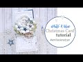 White & Blue Christmas Card Tutorial | North Star Papers