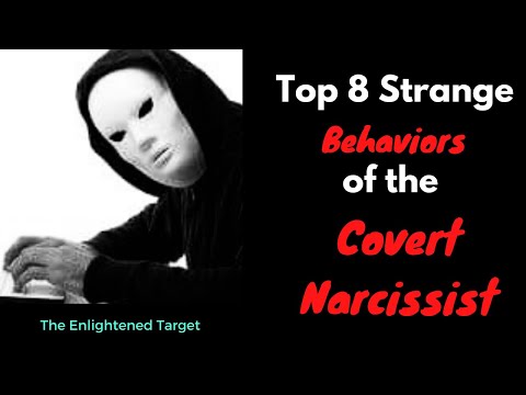 Top 8 Strange Behaviors of the Covert Narcissist 3 Minutes or Less