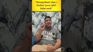 “Strong Heart Line = Perfect Love Life? Galat soch” Palmistry Shorts
