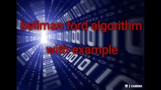 Bellman ford algorithm / single source shortest path algorithm with negative weight