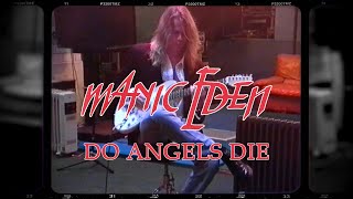 Watch Manic Eden Do Angels Die video