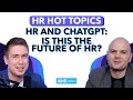 HR and ChatGPT: is this the future of HR? [2023]
