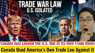 Canadas Legal Strike Against The U.s. Economy