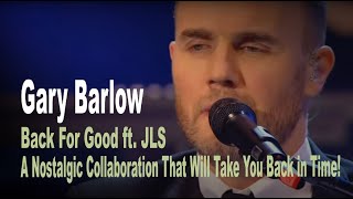 Gary Barlow - Back For Good ft. JLS: A Nostalgic Collaboration That Will Take You Back in Time! screenshot 2