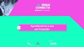 SENAI Conecta - Mulheres Inovadoras