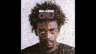 Video thumbnail of "Seu Jorge - Una Mujer"