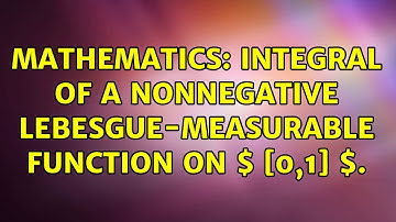 Mathematics: Integral of a nonnegative Lebesgue-measurable function on $ [0,1] $.