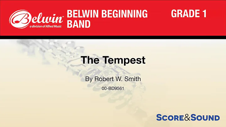 The Tempest, by Robert W. Smith  Score & Sound