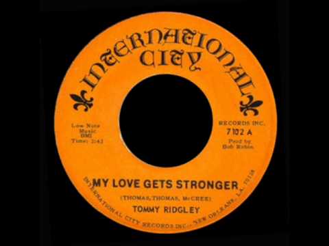 Tommy Ridgley - My Love Gets Stronger
