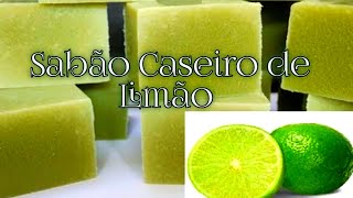 SABÃO Caseiro de LIMÃO e VINAGRE sem Soda