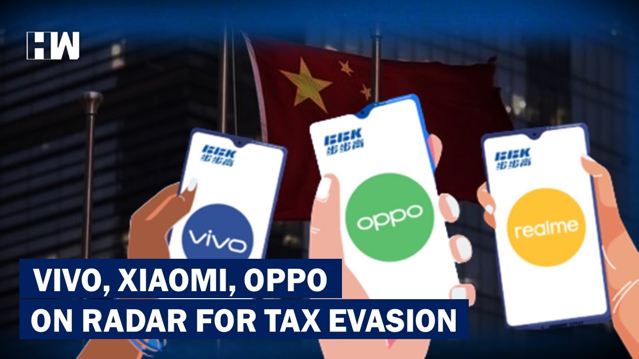 Vivo, Xiaomi, Oppo Three Chinese Mobile Companies On Radar For Tax