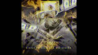 “My Dough Kizzle Da Khemist x Dre Skeeno (official audio)