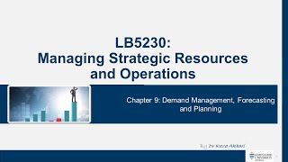 Session 9 - Demand Management, Forecasting and Demand Planning
