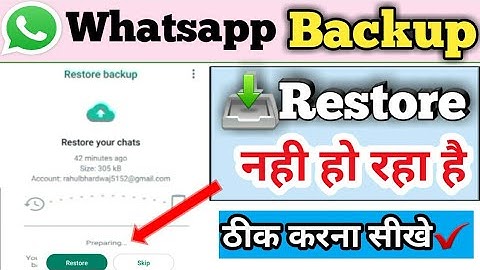 whatsapp backup restore nahi ho raha hai||whatsapp backup restore preparing problem