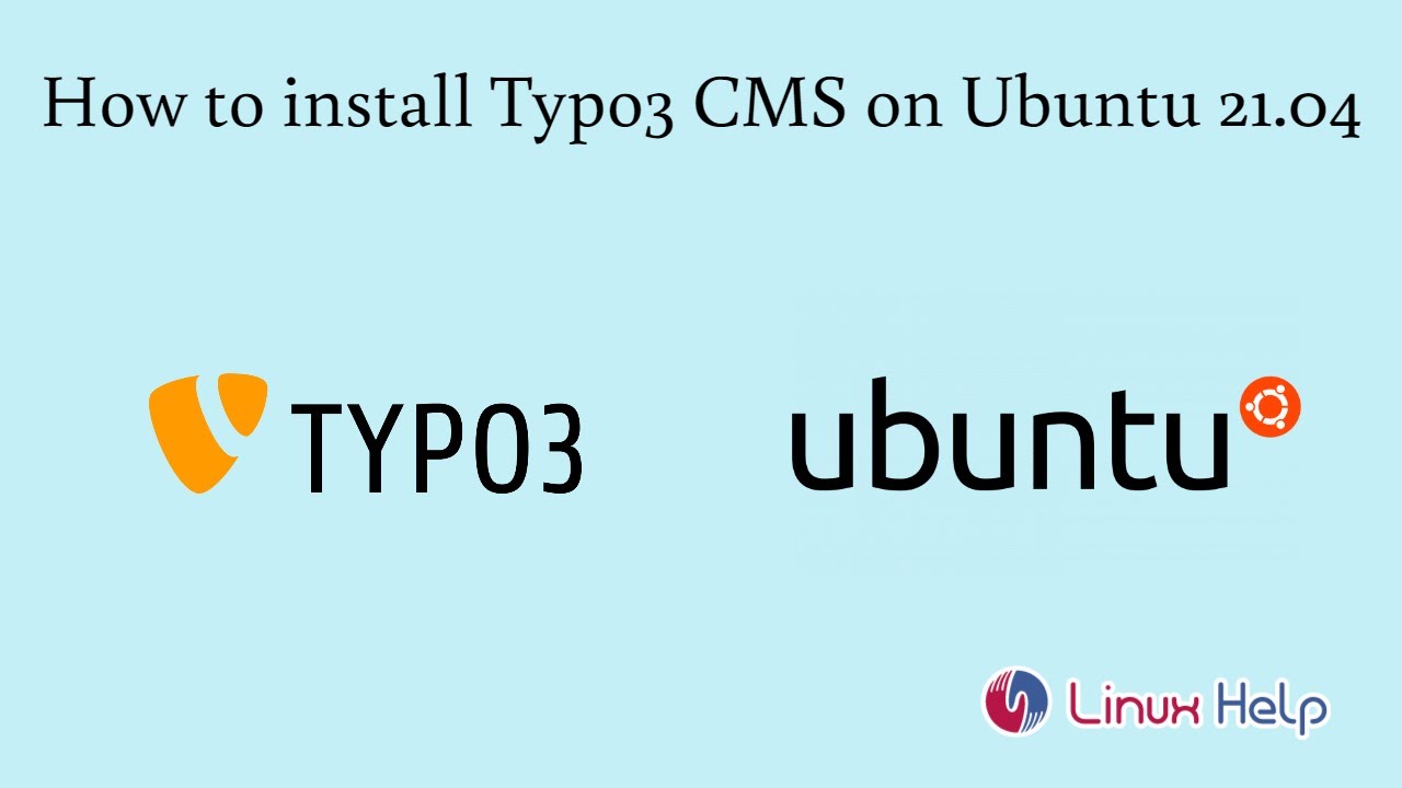 How to install Typo3 CMS on Ubuntu 21.04 - YouTube