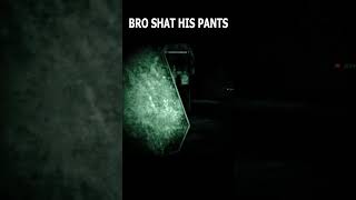 BRO SHAT HIS PANTS #outlast #gaming #shorts