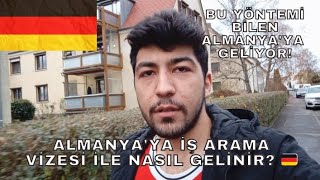 ALMANYA'YA İŞ ARAMA VİZESİ İLE NASIL GELİNİR? - TÜM GEREKLİ EVRAKLAR - BU VİDEOYU KESİNLİKLE İZLEYİN