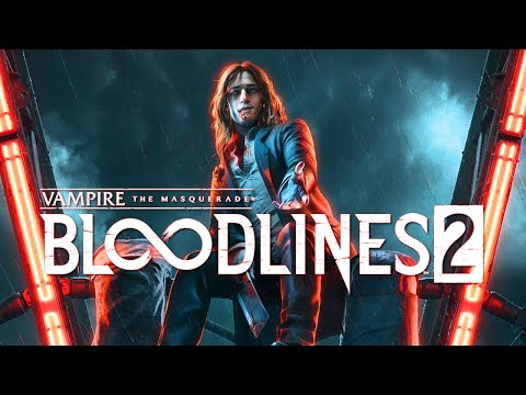 Vampire The Masquerade: Bloodlines 2 - Cinematic Announcement Trailer