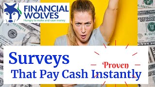 Surveys That Pay Cash Instantly - Tested and Proven