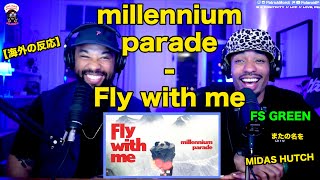 millennium parade - Fly with me【海外の反応】ゲスト: FS GREEN // 日本語字幕付きLove Peace Positivity // MIDORI-SAN!