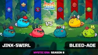 JINX-SWIRL vs BLEED-AOE | SEASON 8 | AXIE INFINITY ORIGINS