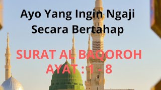 Download Lagu BELAJAR MEMBACA ALQUR'AN SECARA BERTAHAB. JUS I SURAT AL BAQOROH 1 - 8 UNTUK PEMULA MP3