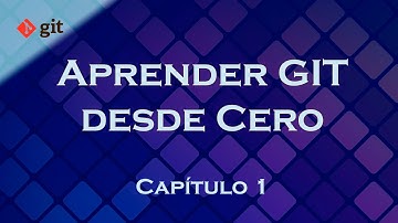 Aprender a usar Git - Introducción e Instalación