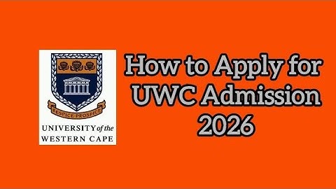 How to apply online at UWC for 2026 [University of he Western Cape]