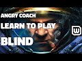 angry coach 6 learn to play blind gold protoss