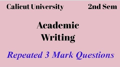 Calicut University,2nd Sem, Academic Writing, Repeated 3 mark Questions,Pass mark ഉറപ്പ്